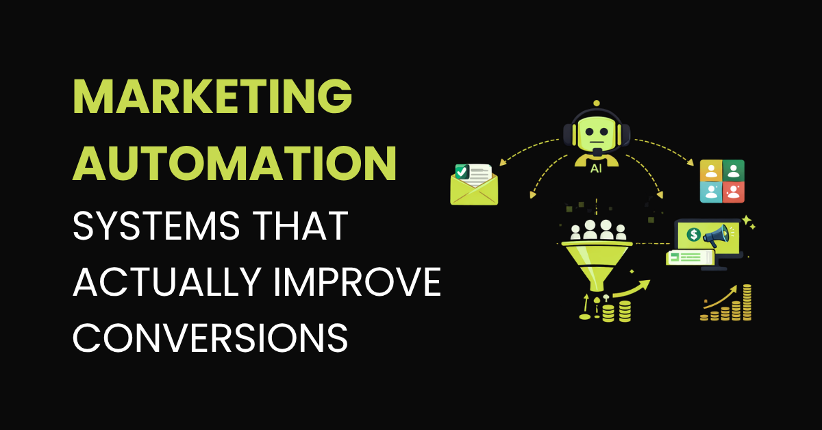 Marketing automation systems that improve conversions — complete five-layer automation system covering lead intake, follow-up, CRM pipeline, booking, and re-engagement for service businesses