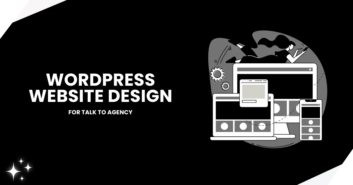 WordPress Website Design For Talk To Agency