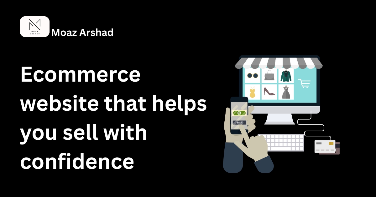 Ecommerce website that helps you sell with confidence by moazarshad